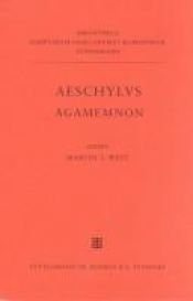 book cover of Agamemnon (Bibliotheca scriptorum Graecorum et Romanorum Teubneriana) by Eschyle