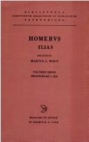 book cover of Ilias, vol. I: Rhapsodiae I-XII (Bibliotheca scriptorum Graecorum et Romanorum Teubneriana) by Homērs
