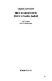 book cover of Der Eisbrecher. Hitler in Stalins Kalkül. by Viktor Suworow