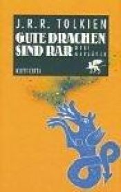 book cover of Gute Drachen sind rar : 3 Aufsätze by Con Tolkin