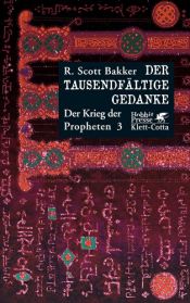 book cover of Der Tausendfältige Gedanke. Der Krieg der Propheten 03. by R. Scott Bakker