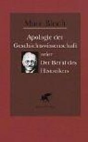 book cover of Apologie der Geschichtswissenschaft oder Der Beruf des Historikers by Marc Bloch