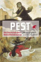 book cover of Pest: Die Geschichte eines Menschheitstraumas by Mischa Meier