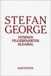 book cover of Sämtliche Werke in 18 Bänden. Band 2. Hymnen. Pilgerfahrten. Algabal. by שטפן גאורגה