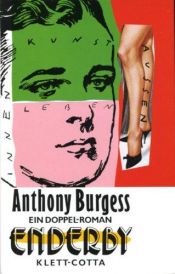 book cover of Enderby. Die Stiefmutter by Энтони Бёрджесс