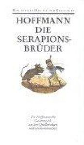 book cover of Die Serapions-Brüder : gesammelte Erzählungen und Mährchen by E.T.A. Hoffmann