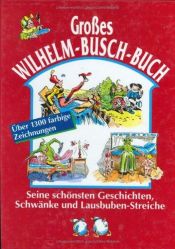 book cover of Das grosse Wilhelm-Busch-Album in Farbe : [die beliebtesten Geschichten mit über 1000 Abbildungen] by 威廉·布施