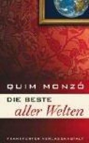 book cover of Il migliore dei mondi by Quim Monzó