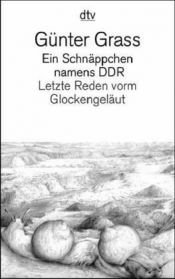 book cover of Ein Schnäppchen namens DDR (7441 843). Letzte Reden vorm Glockengeläut. by Günter Grass