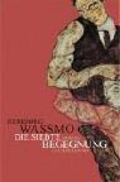 book cover of Die siebte Begegnung by Herbjorg Wassmo