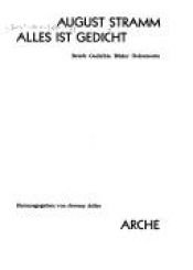 book cover of Alles ist Gedicht by August Stramm