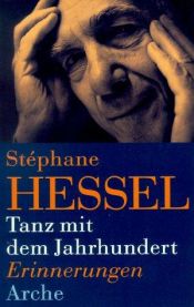 book cover of Tanz mit dem Jahrhundert. Erinnerungen (Danse avec un siècle. Autobiographie) by Stéphane Hessel