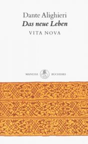 book cover of Das neue Leben = La vita nuova by Dante Alighieri