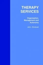 book cover of Therapy Services: Organisation, Management and Autonomy by Outrevelt