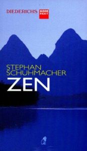 book cover of Zen (Diederichs kompakt) by Stephan Schuhmacher