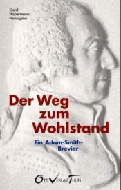book cover of Der Weg zum Wohlstand. Ein Adam-Smith-Brevier by 애덤 스미스