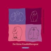 book cover of Der kleine Knuddeltherapeut by Kathleen Keating