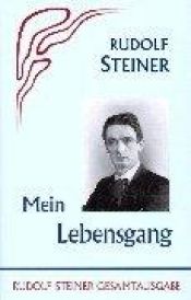 book cover of Rudolf Steiner : une autobiographie by Ρούντολφ Στάινερ