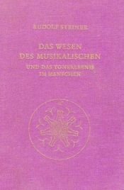 book cover of Das Wesen des Musikalischen und das Tonerlebnis im Menschen by Rudolf Steiner