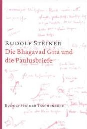 book cover of The Bhagavad Gita and the Epistles of Paul by ルドルフ・シュタイナー
