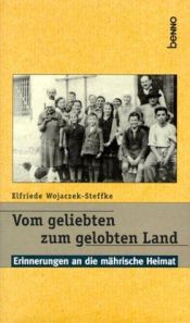 book cover of Vom geliebten zum gelobten Land by Elfriede Wojaczek-Steffke