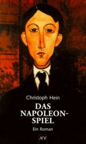 book cover of Das Napoleon-Spiel : ein Roman by Christoph Hein
