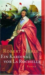 book cover of Ein Kardinal vor La Rochelle by Robert Merle