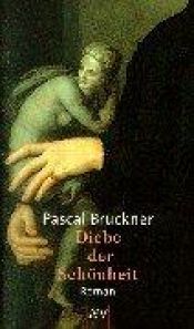 book cover of Diebe der Schönheit by Pascal Bruckner