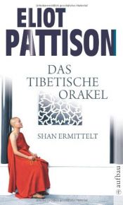 book cover of Das tibetische Orakel by Eliot Pattison