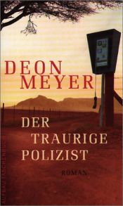 book cover of Der traurige Polizist by Deon Meyer