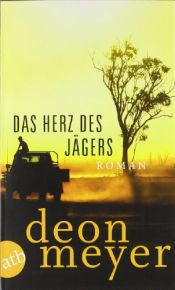 book cover of Das Herz des Jägers by Deon Meyer