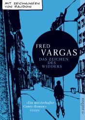 book cover of Das Zeichen des Widders: Mit Zeichnungen von Baudoin (Komissar Adamsberg ermittelt) by Edmond Baudoin|Fred Vargas