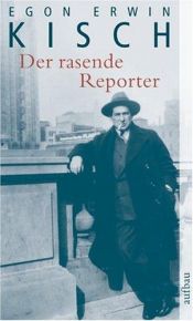 book cover of Der rasende Reporter by Egon Erwin Kisch