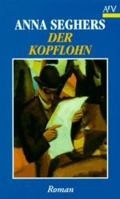 book cover of Het judasloon : roman over een Duits dorp in de nazomer van 1932 by Anna Seghers