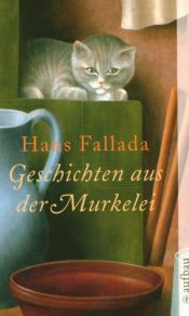book cover of Geschichten aus der Murkelei (Fallada) by Hans Fallada