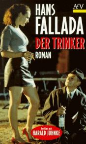 book cover of Der Trinker by Hans Fallada