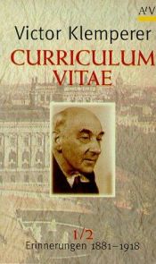 book cover of Curriculum vitae : herinneringen 1881-1918 by Виктор Клемперер