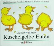 book cover of Kuschelgelbe Enten by Matthew Van Fleet