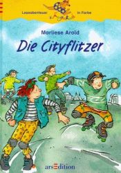 book cover of Die Cityflitzer by Marliese Arold