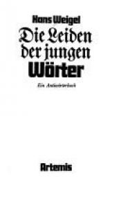 book cover of Die Leiden der jungen Wörter. Ein Antiwörterbuch. by Hans Weigel