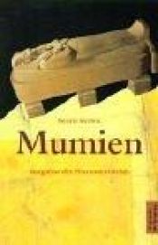 book cover of Mumien : Zeugen des Pharaonenreiches by Renate Germer