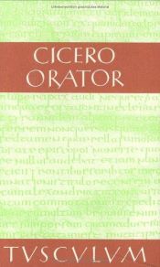 book cover of M. Tulli Ciceronis Ad. M. Brutum orator by Cicero