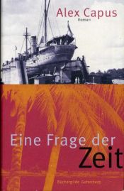 book cover of Eine Frage der Zeit by Alex Capus