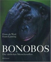 book cover of Bonobos. Die zärtlichen Menschenaffen by Frans de Waal