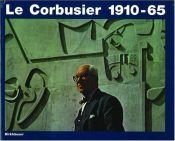 book cover of Le Corbusier 1910-65 (German, French and English Edition) by Willy Boesiger