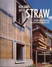 book cover of Building with Straw: Design and Technology of a Sustainable Architecture by Gernot Minke