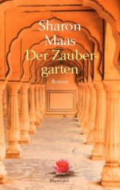 book cover of Der Zaubergarten by Sharon Maas