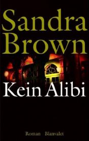 book cover of Kein Alibi by Sandra Brown