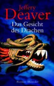 book cover of Das Gesicht des Drachen by Jeffery Deaver