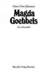 book cover of Magda Goebbels : e. Lebensbild by Hans-Otto Meissner